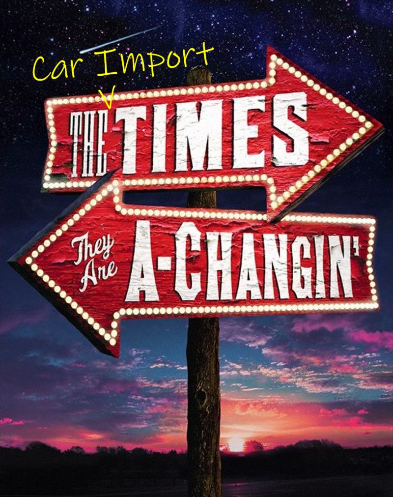Car Import times changing